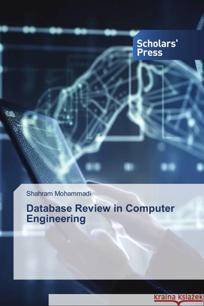 Database Review in Computer Engineering Mohammadi, Shahram 9786206769187 Scholars' Press - książka