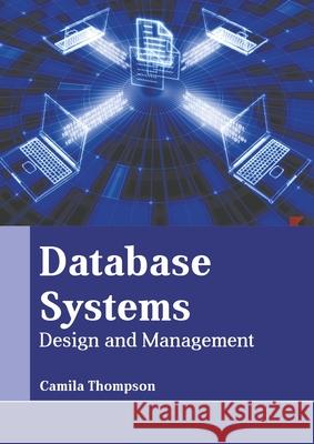 Database Systems: Design and Management Camila Thompson 9781639871513 Murphy & Moore Publishing - książka