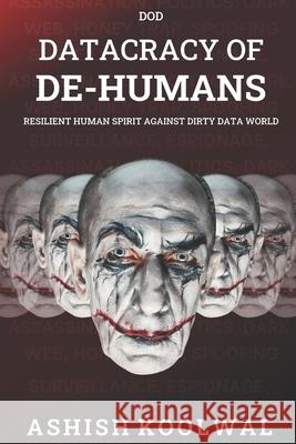 Datacracy of De-Humans Koolwal, Ashish 9798678675293 Independently published - książka
