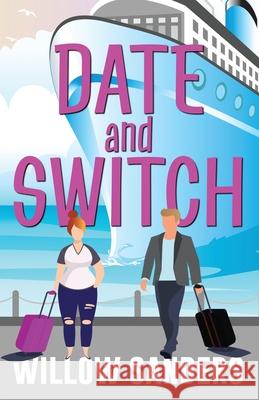 Date and Switch Willow Sanders 9781088068847 Author Willow Sanders - książka