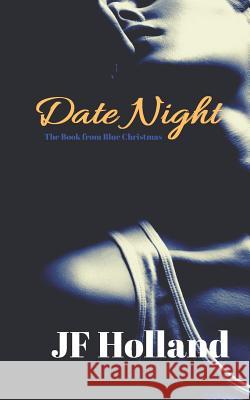 Date Night: The book from Blue Christmas Lazarou, Maria 9781542833172 Createspace Independent Publishing Platform - książka