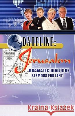 Dateline Jerusalem Scott Bryte 9780788019364 CSS Publishing Company - książka