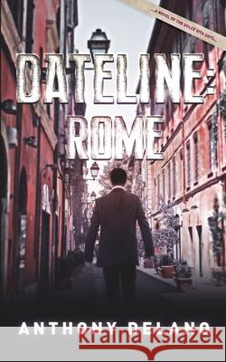 Dateline: Rome Anthony Delano 9781907841163 Palatino - książka