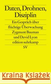 Daten, Drohnen, Disziplin : Ein Gespräch über flüchtige Überwachung Bauman, Zygmunt; Lyon, David 9783518126677 Suhrkamp - książka