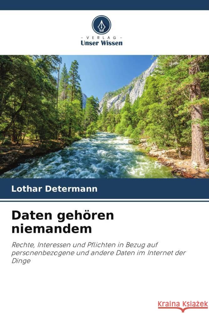 Daten gehören niemandem Determann, Lothar 9786205545119 Verlag Unser Wissen - książka