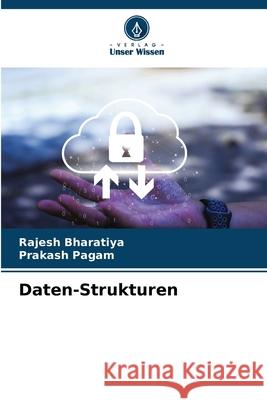 Daten-Strukturen Bharatiya, Rajesh, Pagam, Prakash 9786209321405 Verlag Unser Wissen - książka