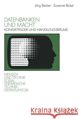 Datenbanken Und Macht: Konfliktfelder Und Handlungsräume Becker, Jörg 9783531123158 Vs Verlag Fur Sozialwissenschaften - książka