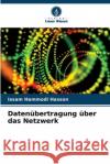 Daten?bertragung ?ber das Netzwerk Issam Hammodi Hasson 9786209035623 Verlag Unser Wissen