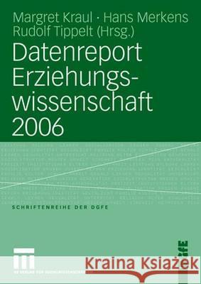 Datenreport Erziehungswissenschaft 2006 Margret Kraul, Hans Merkens, Rudolf Tippelt 9783531150819 Springer Fachmedien Wiesbaden - książka