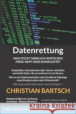 Datenrettung: Was steckt wirklich hinter dem Preis? Nepp oder Komplexität Bartsch, Christian 9798832519920 Independently Published - książka
