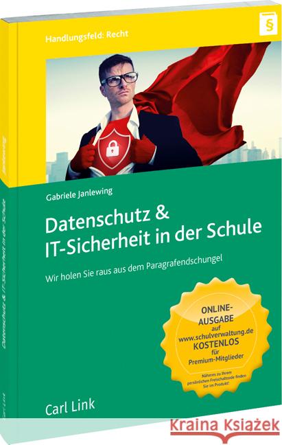 Datenschutz & IT-Sicherheit in der Schule Janlewing, Gabriele 9783556082188 Carl Link - książka