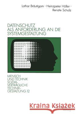 Datenschutz ALS Anforderung an Die Systemgestaltung Bräutigam, Lothar 9783531122106 Vs Verlag Fur Sozialwissenschaften - książka