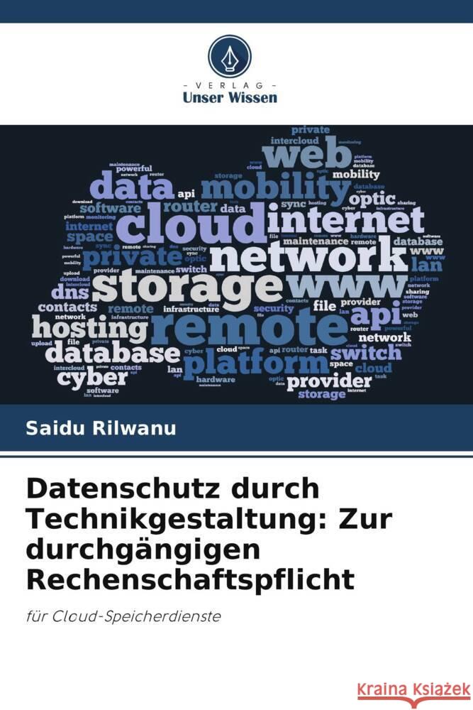 Datenschutz durch Technikgestaltung: Zur durchgängigen Rechenschaftspflicht Rilwanu, Saidu 9786208584009 Verlag Unser Wissen - książka