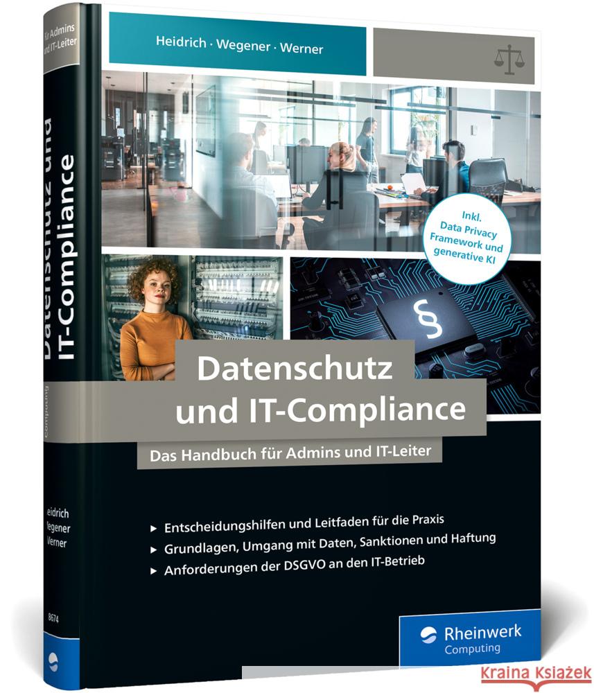 Datenschutz und IT-Compliance Heidrich, Joerg, Werner, Dennis, Wegener, Christoph 9783836286749 Rheinwerk Computing - książka