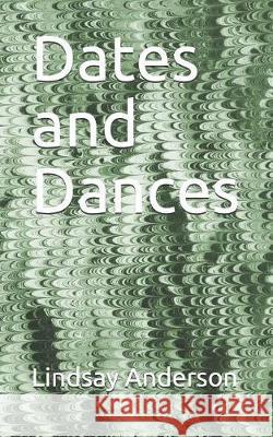 Dates and Dances Lindsay Anderson 9781092288880 Independently Published - książka