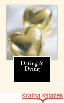 Dating and Dying Lyndsey Norton 9781484083611 Createspace - książka