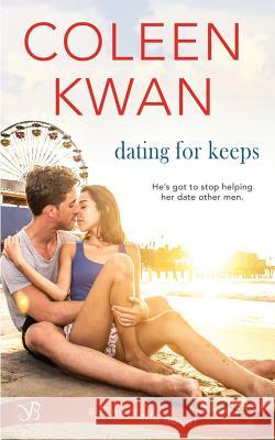Dating for Keeps Coleen Kwan 9781724961679 Createspace Independent Publishing Platform - książka