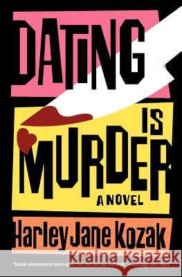 Dating Is Murder Harley Jane Kozak 9780767921244 Broadway Books - książka
