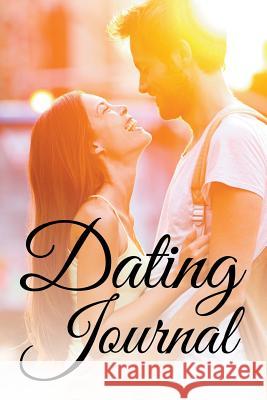 Dating Journal Speedy Publishin 9781681273679 Speedy Publishing LLC - książka