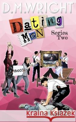 Dating Men: Series Two D M Wright   9798354136247 Independently Published - książka