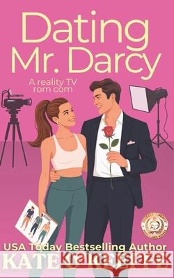 Dating Mr. Darcy: A romantic comedy Kate O'Keeffe 9798667690634 Independently Published - książka