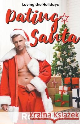 Dating Santa Bak Rose Bak 9798201377939 Draft2Digital - książka