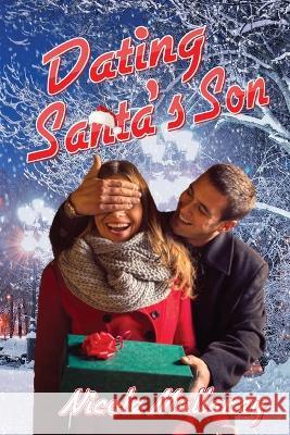 Dating Santa's Son Nicole Mullaney   9781639844562 Pen It Publications - książka