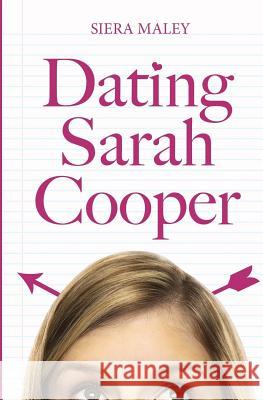 Dating Sarah Cooper Siera Maley 9781500698959 Createspace - książka