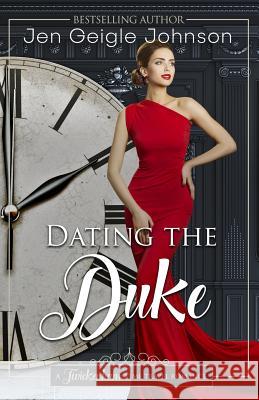 Dating The Duke Johnson, Jen Geigle 9781793817792 Independently Published - książka