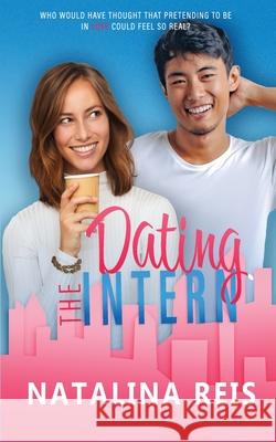 Dating the Intern Natalina Reis 9780578845456 Natalina Bell - książka