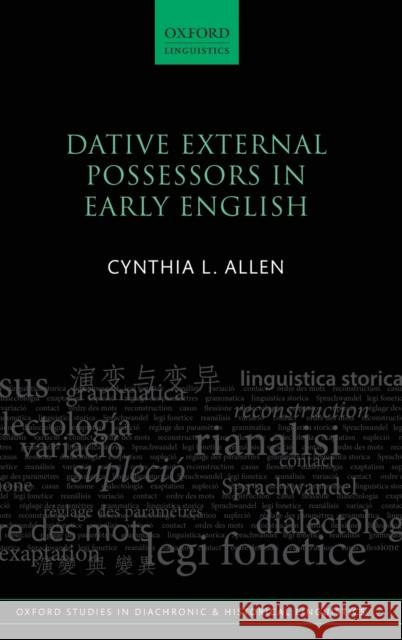 Dative External Possessors in Early English Cynthia L. Allen 9780198832263 Oxford University Press, USA - książka