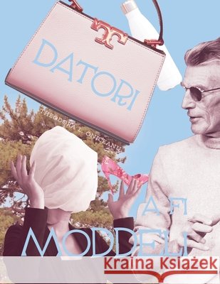 Datori a fi Moddeli Oniceanu, Theodora 9798294853310 24ti-Designs - książka