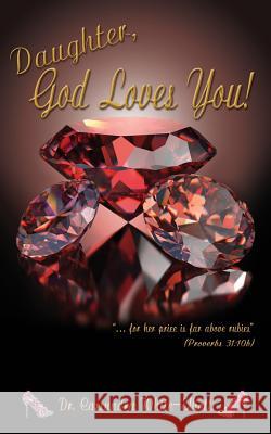 Daughter, God Loves You! Dr Cassundra White-Elliott 9780996197199 Clf Publishing - książka