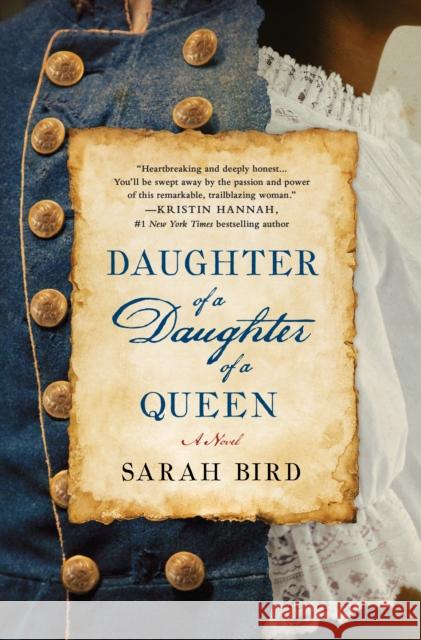 Daughter of a Daughter of a Queen: A Novel Sarah Bird 9781250193162 St. Martin's Publishing Group - książka