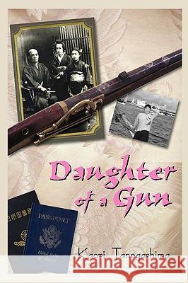 Daughter of a Gun Kaori Tanegashima 9780595499144  - książka