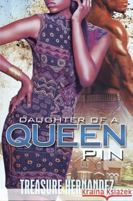 Daughter of a Queen Pin Treasure Hernandez 9781645563426 Kensington Publishing - książka