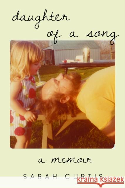 Daughter of a Song: A Memoir Sarah Curtis 9781682832745 Texas Tech University Press - książka