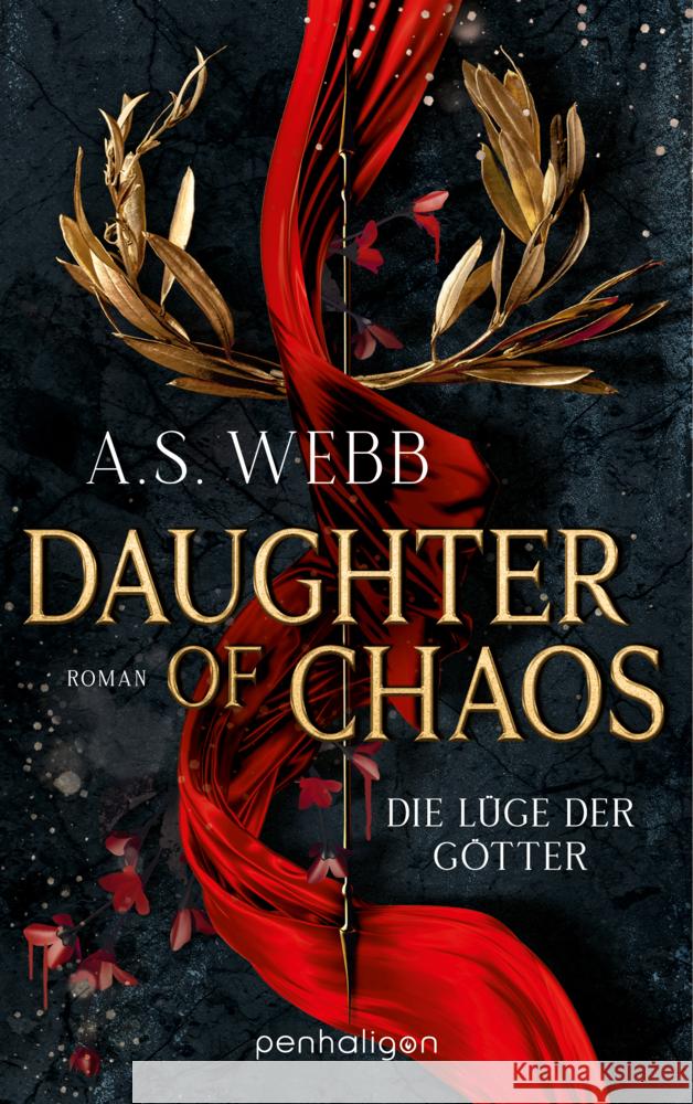 Daughter of Chaos - Die Lüge der Götter Webb, A. S. 9783764533458 Penhaligon - książka