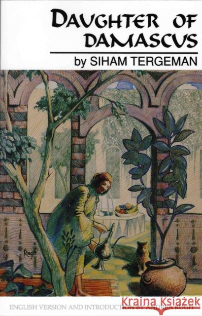 Daughter of Damascus: A Memoir Tergeman, Siham 9780292781269 University of Texas Press - książka