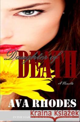 Daughter of Death Ava Rhodes 9781511988308 Createspace - książka