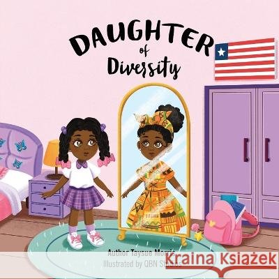 Daughter of Diversity Taysue E Morris, Qbn Studios 9798986285917 Taysue\Morris - książka