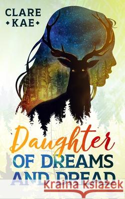 Daughter of Dreams and Dread Clare Kae 9780648970811 Clare Kanowski - książka