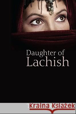 Daughter of Lachish Tim Frank 9781610970297 Resource Publications - książka