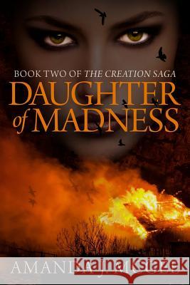 Daughter of Madness Amanda J. McGee 9781720487159 Createspace Independent Publishing Platform - książka