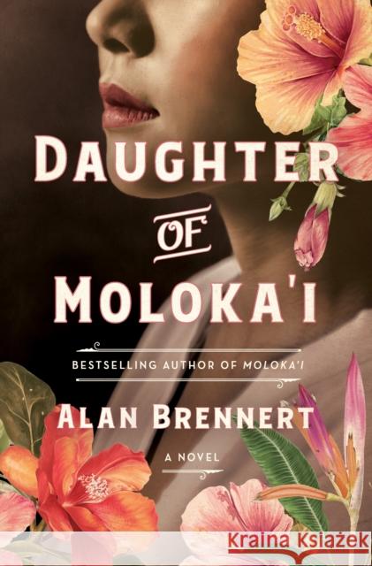 Daughter of Moloka'i: A Novel Alan Brennert 9781250233097 St. Martin's Publishing Group - książka