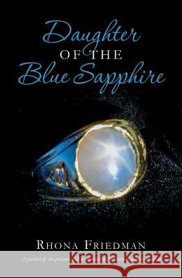 Daughter of the Blue Sapphire Rhona Friedman 9781495452437 Createspace - książka