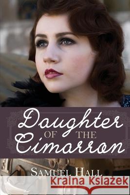 Daughter of the Cimarron Samuel Hall 9781941720080 Ashberry Lane - książka