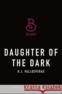 Daughter of the Dark R. J. Valldeperas 9781250427953 Bramble - książka