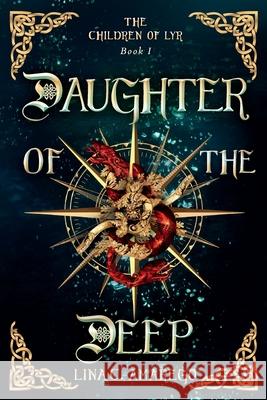 Daughter of the Deep Lina C. Amarego 9781734826500 Silver Wheel Press LLC - książka