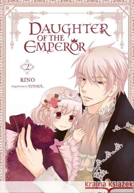 Daughter of the Emperor, Vol. 2 Rino                                     Yunsul 9781975340940 Little, Brown & Company - książka